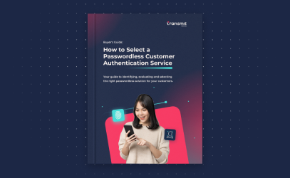 How to Select a Passwordless Customer Authentication Service - Buyers Guide Preview